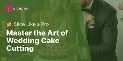 Master the Art of Wedding Cake Cutting - 🍰 Slice Like a Pro