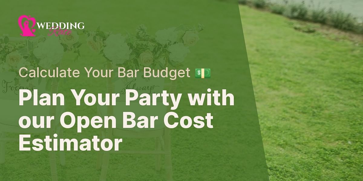 Open Bar Cost Estimator Wedding Rate