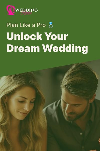Unlock Your Dream Wedding - Plan Like a Pro 💍